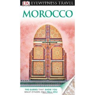 DK Eyewitness Travel Guide: Morocco: Penguin Books LTD: 9781405370851: Books
