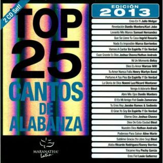 Top 25 Cantos De Alabanza: Edición 2013