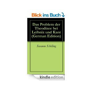 Das Problem der Theodizee bei Leibniz und Kant eBook: Susanne Schilling: Kindle Shop