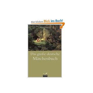 Das groe deutsche Mrchenbuch: Helmut Brackert: Bücher