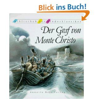 Der Graf von Monte Christo. Bibliothek der Kinderklassiker: d. lt. Dumas Alexandre, Doris Eisenburger, Max Kruse: Bücher