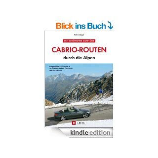Cabrio Routen durch die Alpen   Die schnsten Touren in Deutschland, Italien und sterreich eBook: Petra Gagel: Kindle Shop