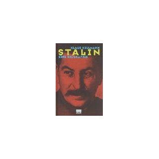 Stalin. Eine Biographie: Klaus Kellmann: Bücher