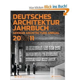Deutsches Architektur Jahrbuch 2010/11: German Architecture Annual 2010/11: Peter Cachola Schmal, Yorck Frster: Bücher