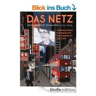 Das Netz   Jahresrckblick Netzpolitik 2013 2014 eBook: Philipp Otto (Hrsg.), iRights.Lab (Hrsg.), Philipp Otto, iRights.Lab: Kindle Shop