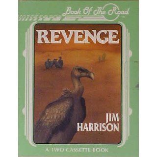 Revenge: Jim Harrison: 9780931969133: Books