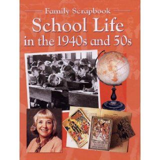 School Life in the 1940s and 50s (Family Scrapbook): Faye Gardner: 9780237529024: Books