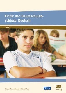 Fit fr den Hauptschulabschluss: Deutsch: 9. Klasse: Gabriele Schnenberger, Elisabeth Vogt: Bücher