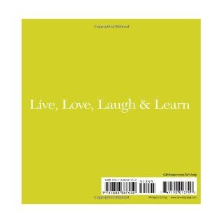 Be Happy: Remember to Live, Love, Laugh and Learn (Gift of Inspiration, 12): Dan Zadra: 9781888387452: Books