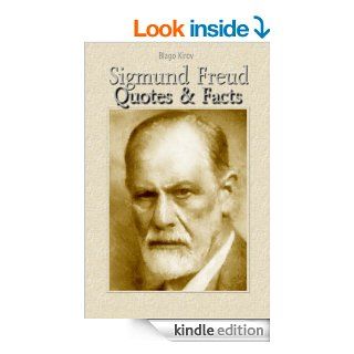 Sigmund Freud: Quotes & Facts   Kindle edition by Blago Kirov. Biographies & Memoirs Kindle eBooks @ .