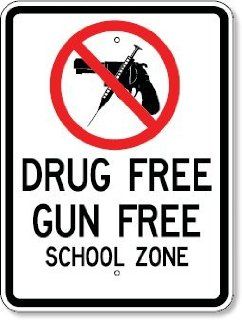Drug Free Gun Free School Zone Sign  Outdoor And Patio Products  Patio, Lawn & Garden