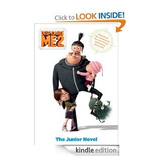 Despicable Me 2: The Junior Novel   Kindle edition by Little Brown Books for Young Readers. Children Kindle eBooks @ .