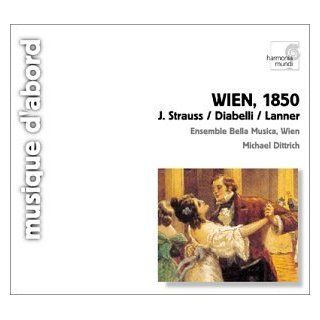 Strauss / Diabelli / Lanner: Wien, 1850: Music