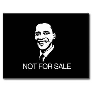 OBAMA IS NOT FOR SALE.png Postcards