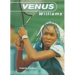 Venus Williams (Gos) (Galaxy of Superstars): Virginia Aronson: 9780791051535: Books