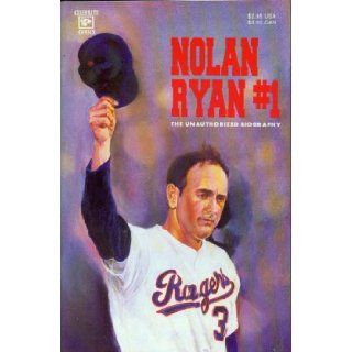 Nolan Ryan #1 The Unauthorized Biography (Limited Edition): Michele Howell: Books