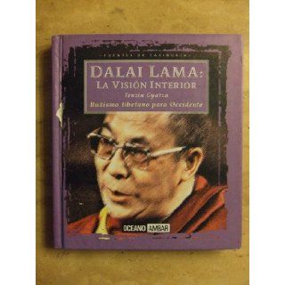 Dalai Lama: La Vision Interior (Budismo tibetano para Occidente) (Spanish Edition): Dalai Lama XIV, Piero Verni, Tenzin Gyatzo: 9788449415630: Books