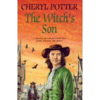 The Witch's Son: Cheryl Potter: 9780709060918: Books