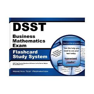 DSST Business Mathematics Exam Flashcard Study System: DSST Test Practice Questions & Review for the Dantes Subject Standardized Tests: DSST Exam Secrets Test Prep Team: 9781621200024: Books
