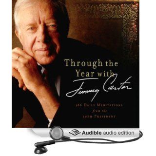 Through the Year with Jimmy Carter 366 Daily Meditations from the 39th President (Audible Audio Edition) Jimmy Carter, Maurice England Books