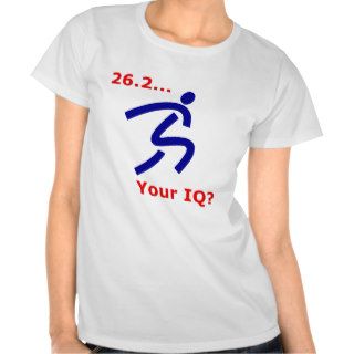 26.2 Your IQ T shirt
