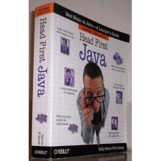 Head First Java, 2nd Edition: Kathy Sierra, Bert Bates: 9780596009205: Books