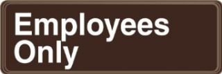 Accuform Signs PAR406 Deco Shield Acrylic Plastic Architectural Style Sign, Legend "Employees Only" with Step Radius Edges, 9" Width x 3" Length x 0.135" Thickness, White on Brown Industrial Warning Signs Industrial & Scienti