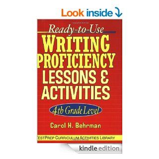 Ready to Use Writing Proficiency Lessons & Activities: 4th Grade Level (J B Ed: Test Prep) eBook: Carol H. Behrman: Kindle Store