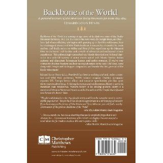 Backbone of the World: A Personal Account of the American Rocky Mountain Fur Trade 18221824 (Temple Buck Quartet): Edward Louis Henry: 9780983316435: Books