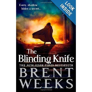 The Blinding Knife (Lightbringer): Brent Weeks: 9780316068147: Books