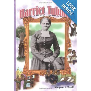 Harriet Tubman (History Maker Bios (Lerner)) Maryann N. Weidt 9780822546764 Books