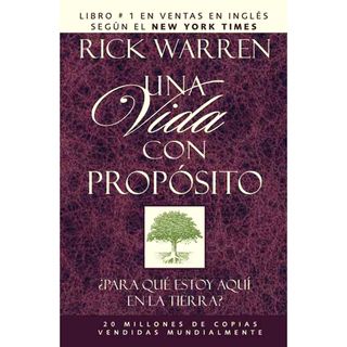 Una Vida Con Proposito / The Purpose Driven Life: Para Que Estoy Aqui En LA Tierra? (Hardcover) Precision Series Christianity