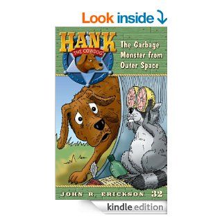 The Garbage Monster from Outer Space (Hank the Cowdog)   Kindle edition by John R. Erickson, Gerald L. Holmes. Children Kindle eBooks @ .