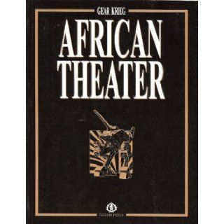 African Theater (Gear Krieg, DP9 502): David Graham, Lloyd D. Jessee, Christian Schaller, Wunji Lau, John Wu, Marc Ouellette: 9781896776811: Books