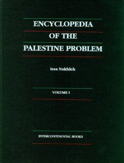 Encyclopedia of the Palestine Problem: Issa Nakhleh: 9780962288111: Books