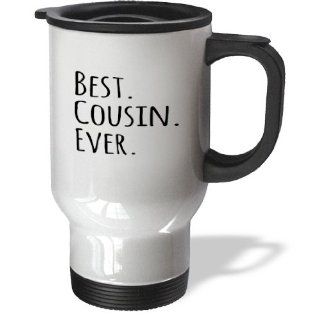 3dRose Best Cousin Ever Gifts for Family and Relatives Black Text Travel Mug, 14 Ounce: Kitchen & Dining