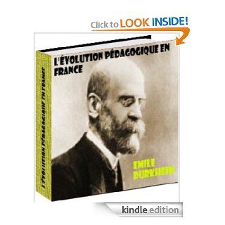 L'volution pdagogique en France (French Edition) eBook: Emile Durkheim: Kindle Store