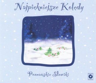 Najpiekniejsze Koledy   The Most Beautiful Polish Carols: Music
