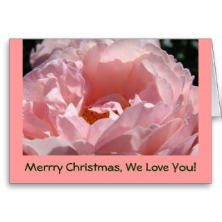 Merry Christmas We Love You! Cards Holiday Rose