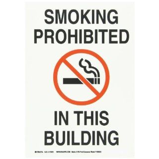 Brady 115929 14" Width x 10" Height B 586 Paper, Red And Black On White Color Sustainable Safety Sign, Legend "Smoking Prohibited In This Building": Industrial Warning Signs: Industrial & Scientific