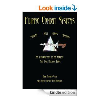 Filipino Combat Systems : An Introduction to An Ancient Art For Modern Times eBook: Mark Edward Cody, Grand Master Ray Dionaldo: Kindle Store