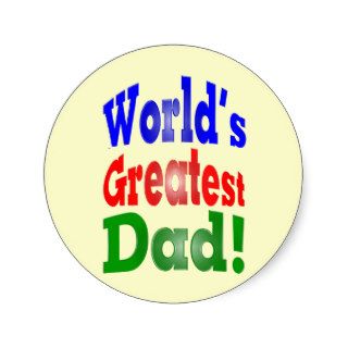 World's Greatest Dad! Stickers