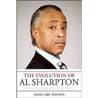 The Evolution of Al Sharpton (Paperback)
