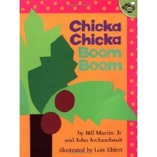 Chicka Chicka Boom Boom: Bill Martin Jr., John Archambault, Lois Ehlert: 9780689835681: Books
