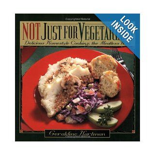 Not Just for Vegetarians: Geraldine Hartman: 9781897010051: Books