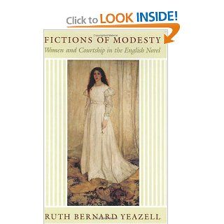 Fictions of Modesty Women and Courtship in the English Novel 9780226950969 Literature Books @