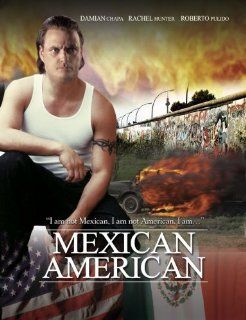 Mexican American: Damian Chapa, Joe Estevez, Rachel Hunter: Movies & TV