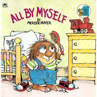 All by Myself (Little Critter) (Look Look): Mercer Mayer: 0033500119385:  Kids' Books