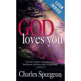 God Loves You: Charles Spurgeon: 9780883684993: Books