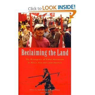 Reclaiming the Land The Resurgence of Rural Movements in Africa, Asia and Latin America Sam Moyo, Paris Yeros 9781842774250 Books